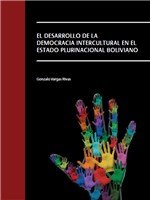 desarrollo_democracia_intercultural_estado_plurinacional_boliviano